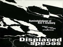 Displaced Spaces | Kim T. Grønborg